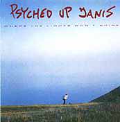 Psyched Up Janis : Where the Lights Don't Shine